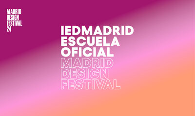 El IED Madrid, escuela oficial del Madrid Design Festival, apuesta por la generación Z y por el diseño made by la comunidad del IED