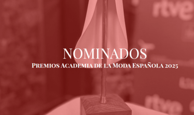 Ocho diseñadores con el sello IED nominados a los Premios Academia de la Moda 2025 con un total de 12 nominaciones
